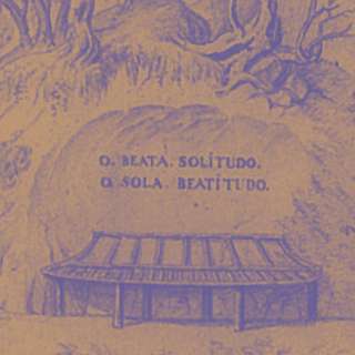 O BEATA SOLITUDO, O SOLA BEATITUDO O BEATA SOLITUDO, O SOLA BEATITUDO